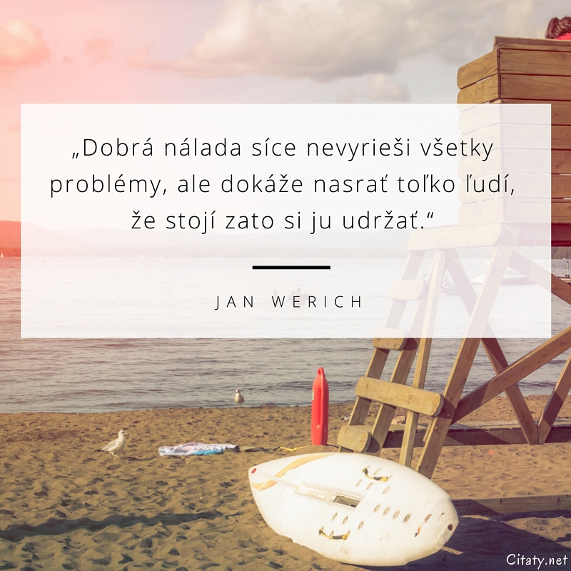 jan-werich-obrazky-s-citaty-dobra-nalada-sice-nevyriesi-vsetky-problemy-ale-d